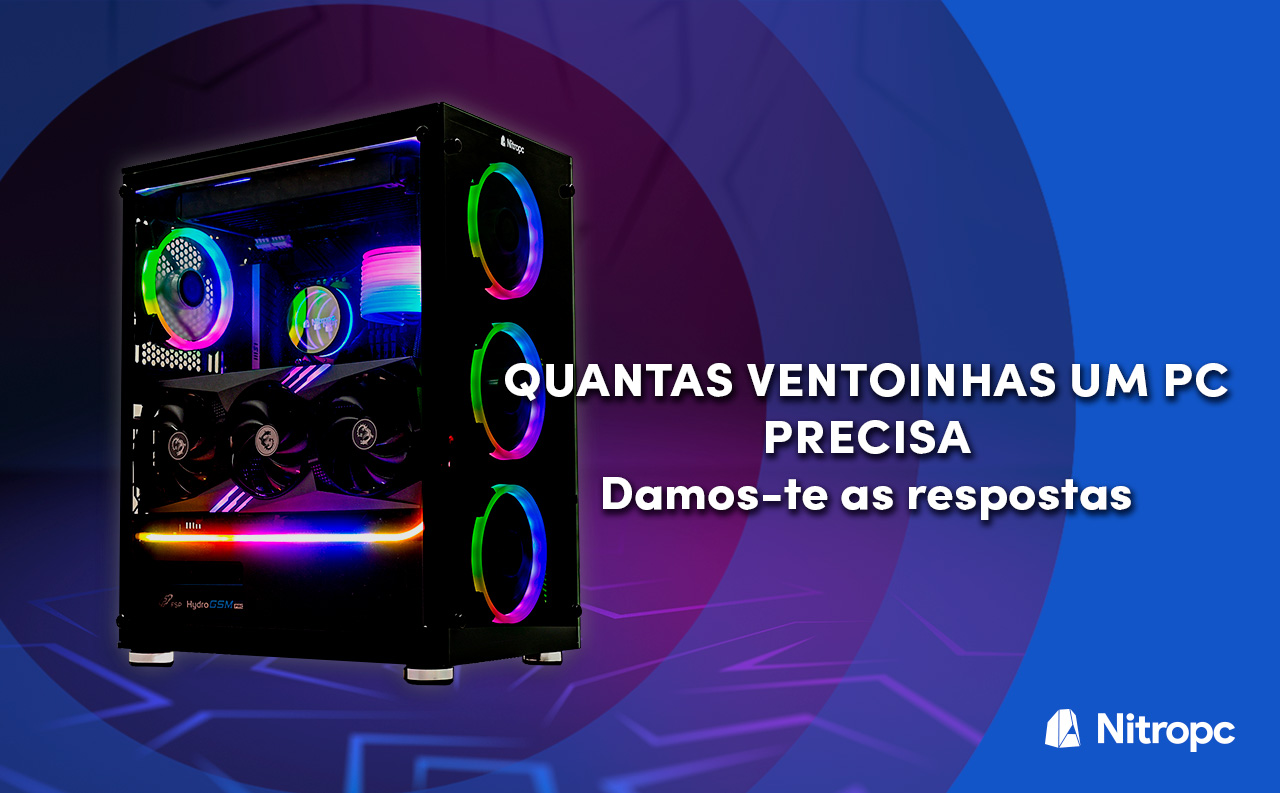 Quantas ventoinhas um PC precisa?