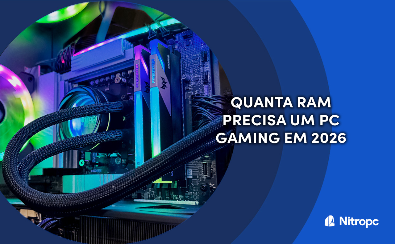 Quanta RAM precisa um PC gaming em 2026?